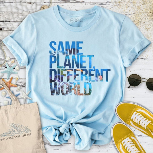 Same Planet, Different World T-Shirt